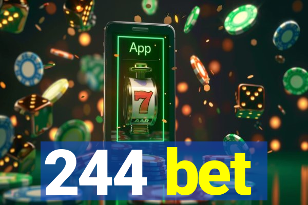 244 bet